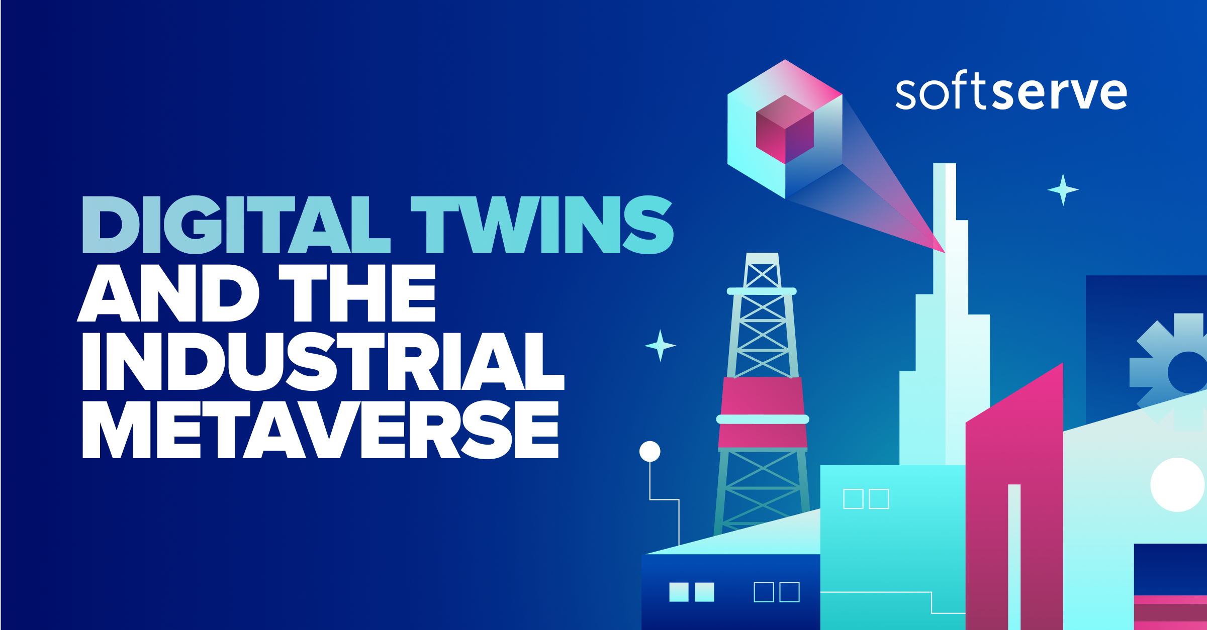 Digital Twins and the Industrial Metaverse | SoftServe