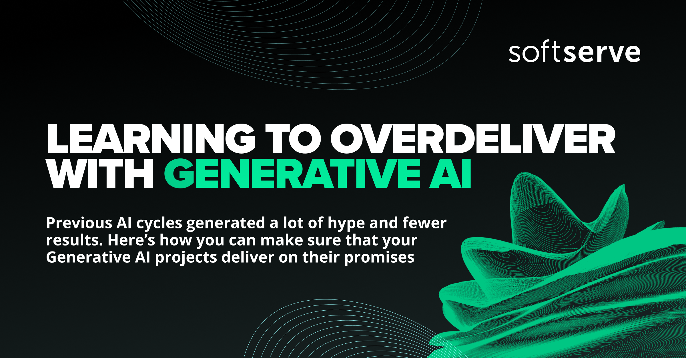 Learning to Overdeliver With Generative AI | SoftServe