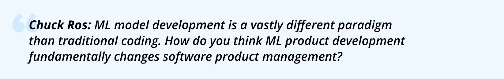 ML Model development is a vary different paradigma