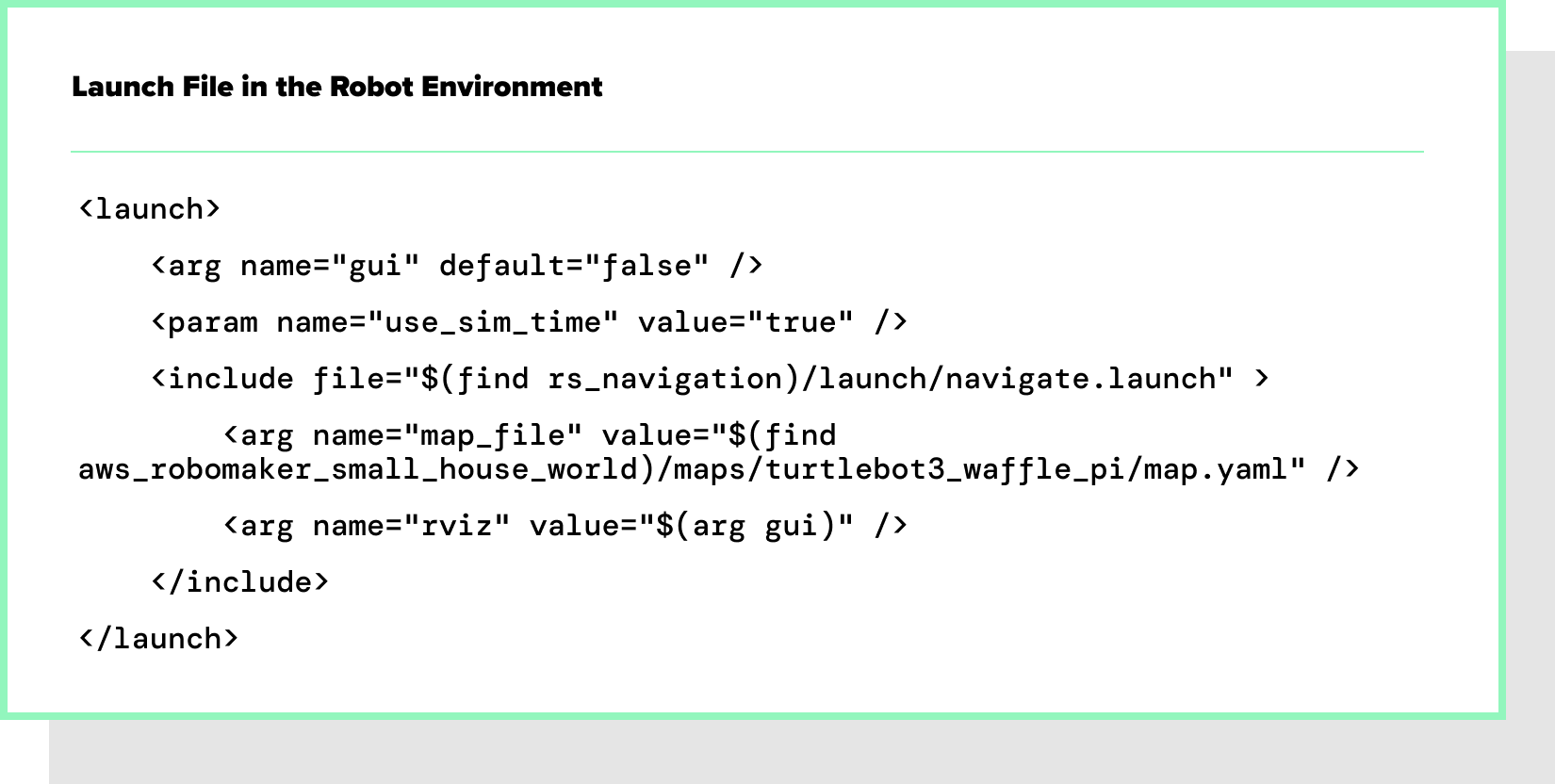 Launch File in the Robot Environment Code