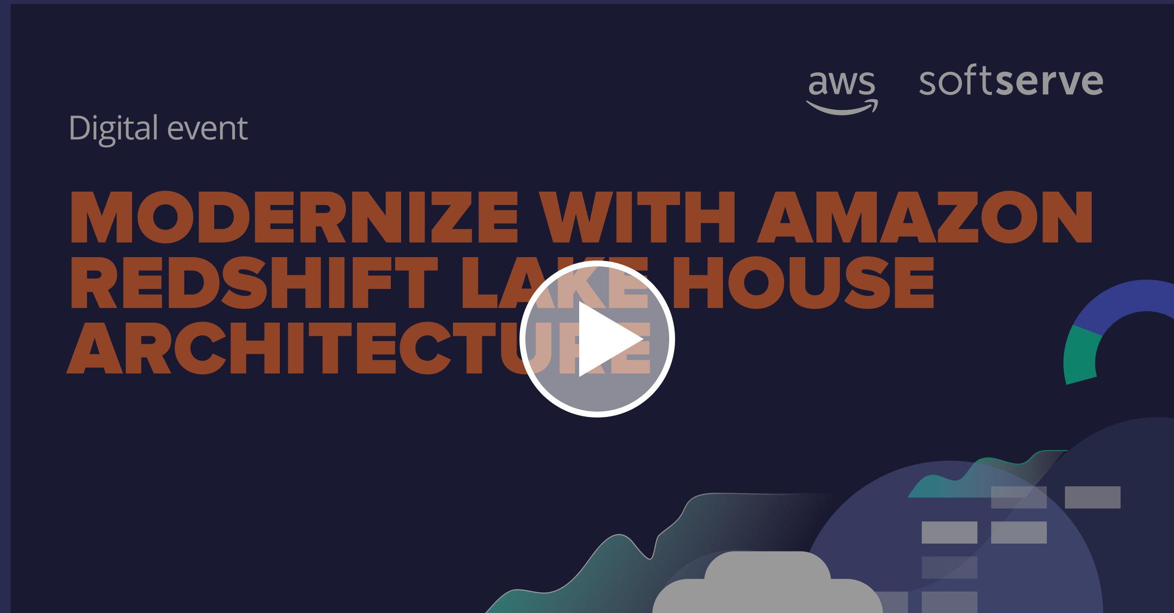 Modernize with Amazon Redshift Lake House Architecture | SoftServe