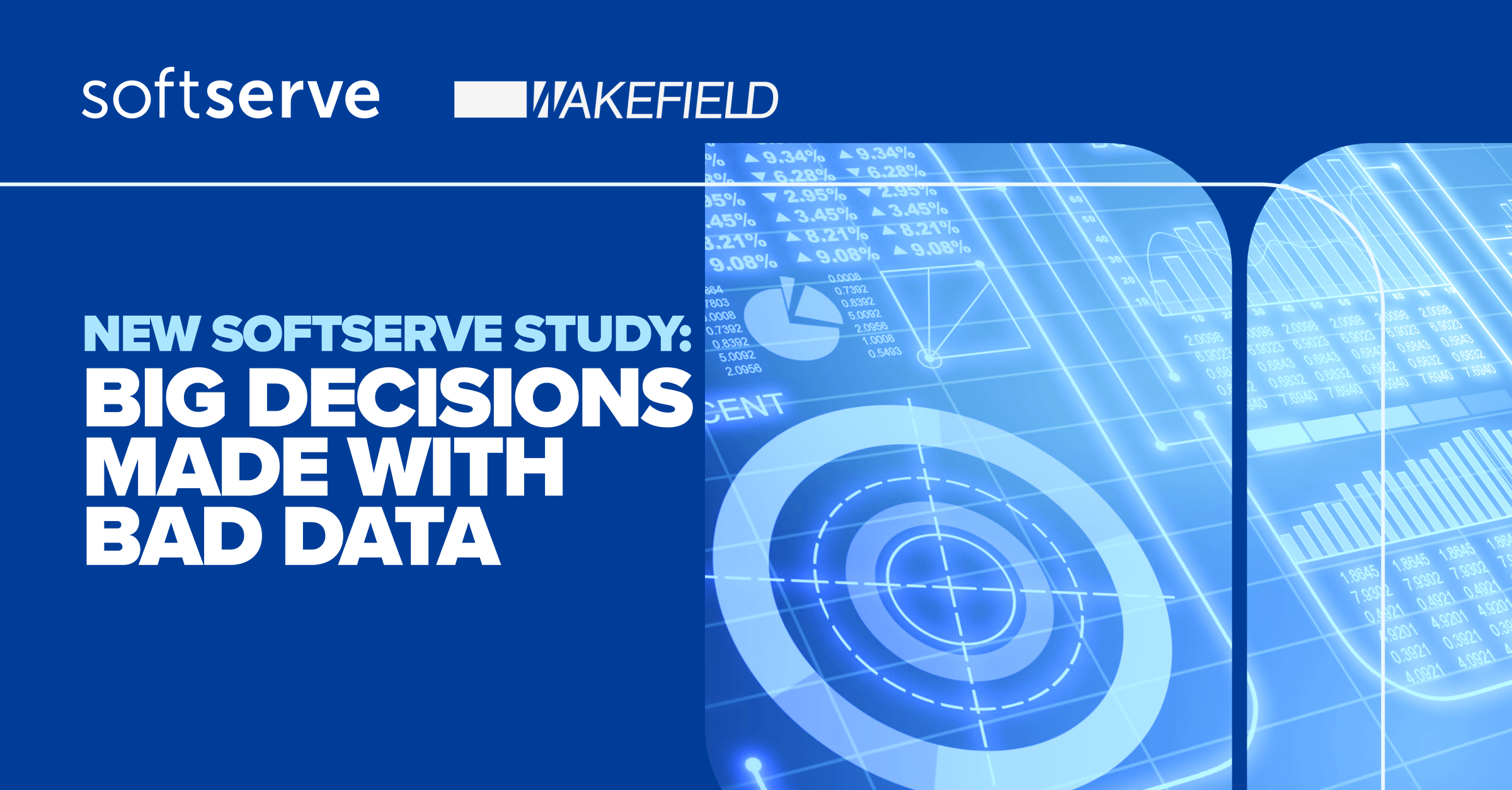 New SoftServe Study: Big Decisions Made with Bad Data