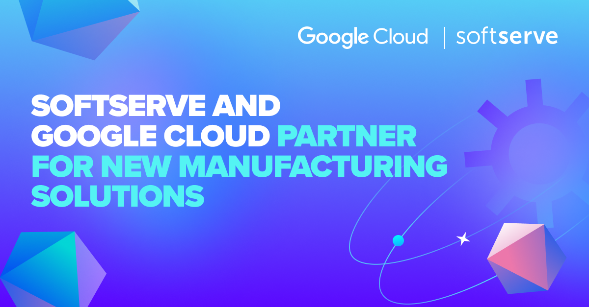 softserve-and-google-cloud-partner-for-new-manufacturing-solutions-social