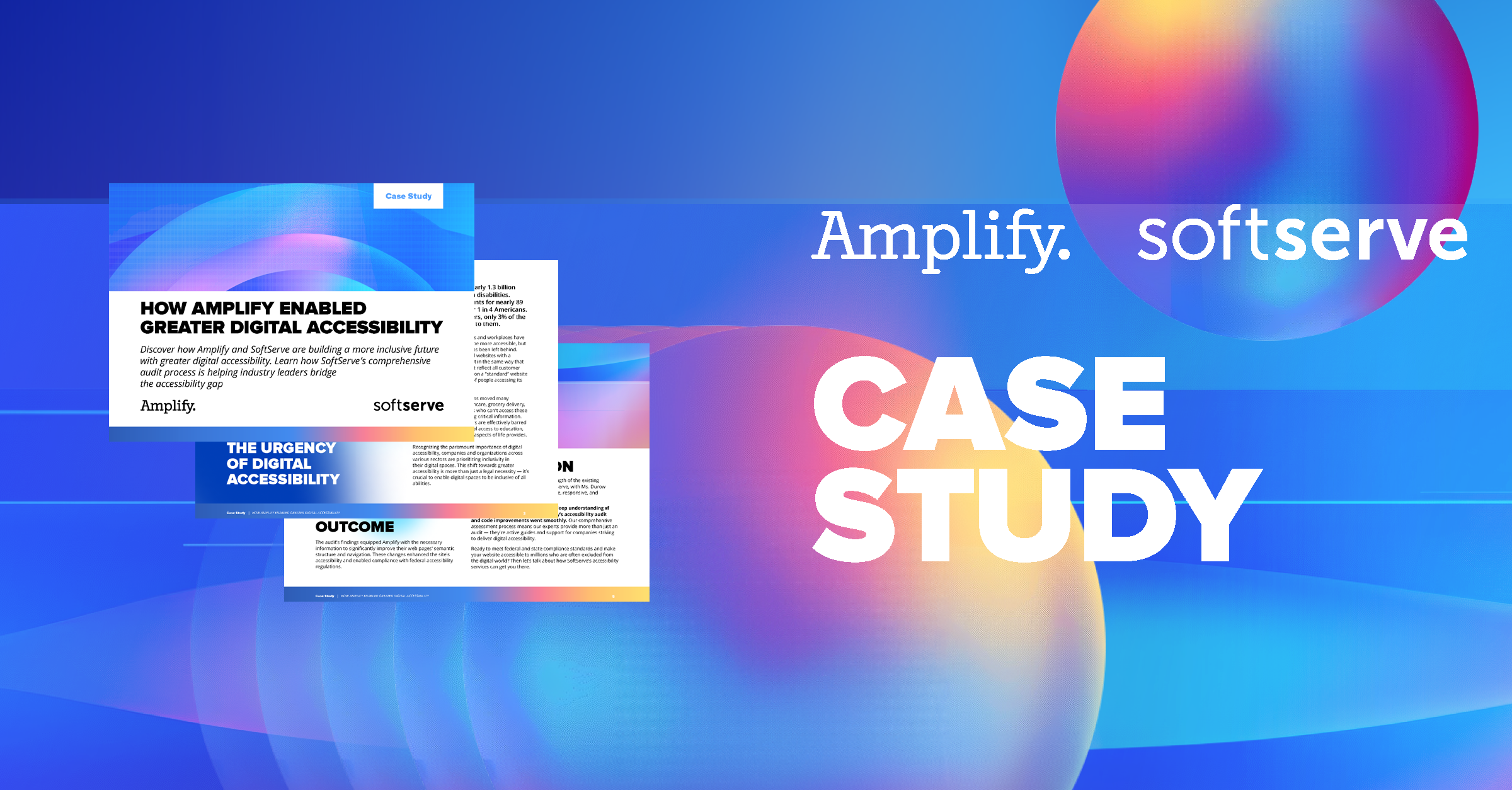 Amplify Program Access Amplify Enhances Its Digital Accessibility with SoftServe